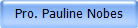 Pro. Pauline Nobes